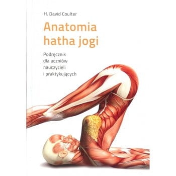 anatomia-hatha-jogi-podrecznik-dla-uczniow-nauczycieli-i-praktykujacych-w-iext55922384.jpg