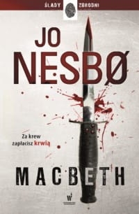 MACBETH JO NESBO NOWA 2018 PEŁNE 480 STRON 