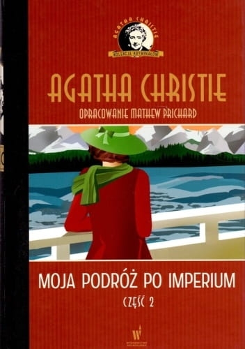 MOJA PODRÓŻ PO IMPERIUM AGATHA CHRISTIE CZ 2
