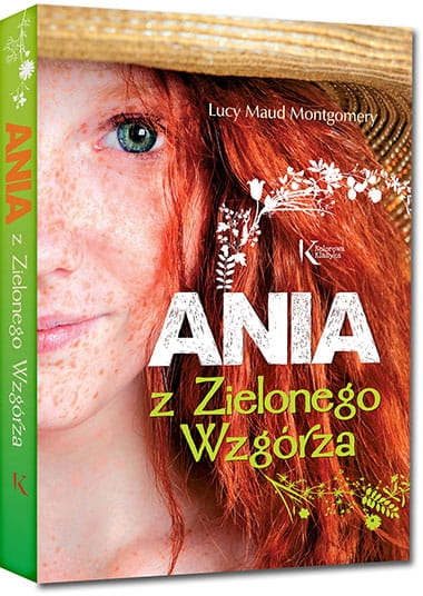 ANIA Z ZIELONEGO WZGÓRZA  L M MONTGOMERY