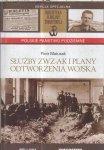 SŁUŻBY ZWZ-AK I PLANY ODTWORZENIA WOJSKA MATUSAK