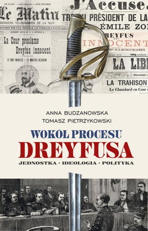 WOKÓŁ PROCESU DREYFUSA JEDNOSTKA  T PIETRZYKOWSKI
