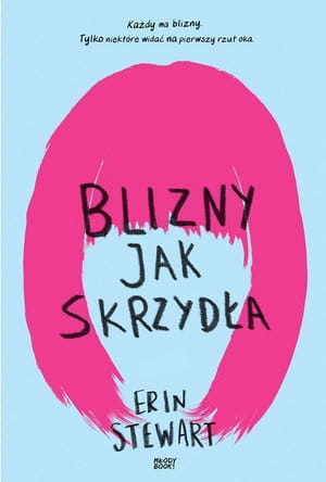 BLIZNY JAK SKRZYDŁA ERIN STEWART