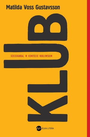 KLUB SEKSSKANDAL W KOMITECIE NOBLOWSKIM GUSTAVSSON 