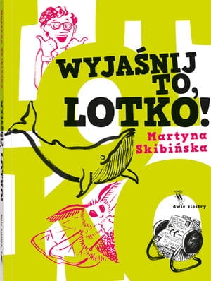 WYJAŚNIJ TO LOTKO MARTYNA SKIBIŃSKA