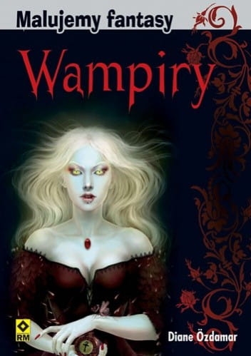  MALUJEMY FANTASY WAMPIRY DIANE OZDAMAR 
