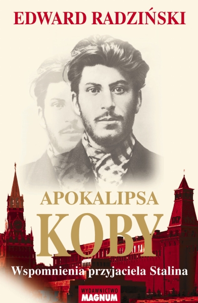 APOKALIPSA KOBY WSPOMNIENIA PRZYJACIELA STALINA 