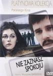 NIE ZAZNASZ SPOKOJU