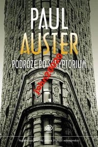 PODRÓŻE PO SKRYPTORIUM.PAUL AUSTER