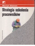 STRATEGIA SZKOLENIA PRACOWNIKÓW.MARTYN SLOMAN