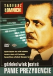 GDZIEKOLWIEK JESTEŚ PANIE PREZYDENCIE DVD  ŁOMNICKI