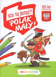 KTO TY JESTEŚ POLAK MAŁY KOLOROWANKA  