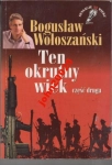 TEN OKRUTNY WIEK II.BOGUSŁAW WOŁOSZAŃSKI