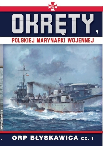 OKRĘTY POLSKIEJ MARYNARKI WOJENNEJ ORP BŁYSKAWICA 1