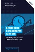 SKUTECZNE ZARZĄDZANIE CZASEM PATRICK FORSYTH 
