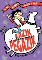 KAZIK PEGAZIK WIELKA UCIECZKA PHILIP REEVE SARAH MCLNTYRE