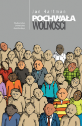 POCHWAŁA WOLNOŚCI JAN HARTMAN