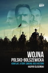 WOJNA POLSKO BOLSZEWICKA KACPER ŚLEDZIŃSKI