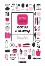 CZYTAJ SKŁAD GOTUJ Z GŁOWĄ KATARZYNA RADA 