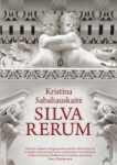 SILVA RERUM KRISTINA SABALIAUSKAITE