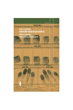 KROKÓW SIEDEM DO KOŃCA PIOTR LIPIŃSKI 