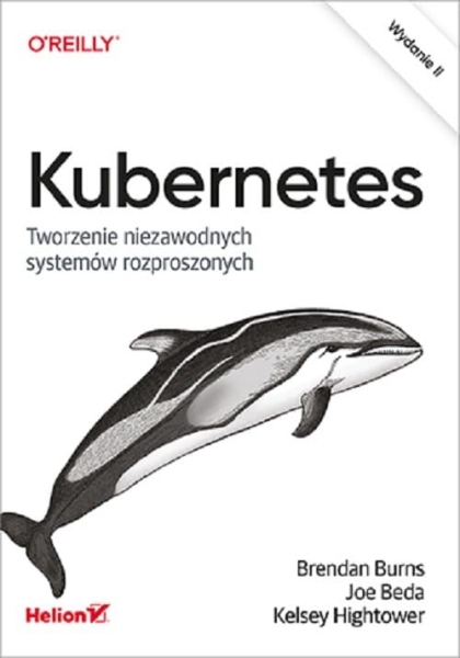 KUBERNETES TWORZENIE NIEZAWODNYCH SYSTEMÓW BURNS