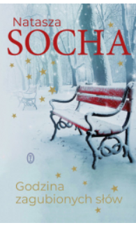 GODZINA ZAGUBIONYCH SŁÓW NATASZA SOCHA 