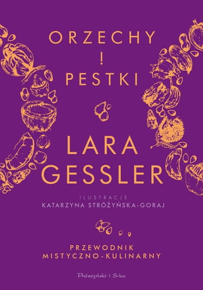 ORZECHY I PESTKI LARA GESSLER 