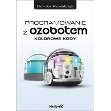 PROGRAMOWANIE Z OZOBOTEM KOWALCZYK 