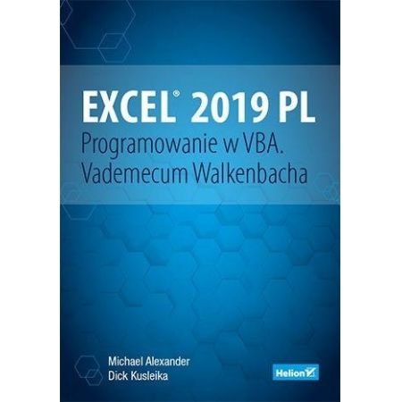 EXCEL 2019 PL PROGRAMOWANIE W VBA  VADEMECUM KUSLEIKA ALEXANDER