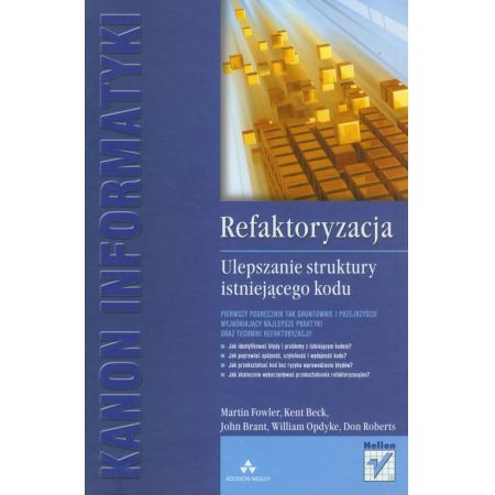 REFAKTORYZACJA ULEPSZENIE STRUKTURY KODY BRANT BECK FOWLER