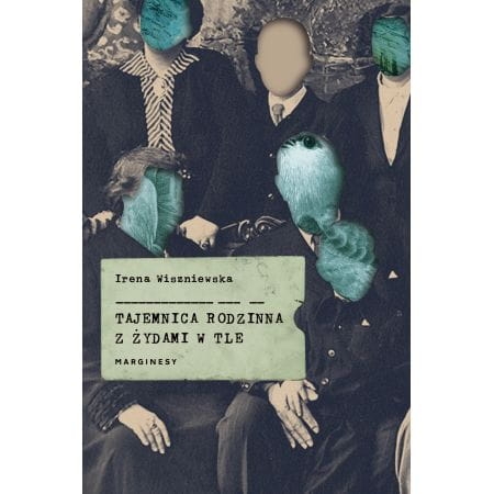 TAJEMNICA RODZINNA Z ŻYDAMI W TLE WISZNIEWSKA 