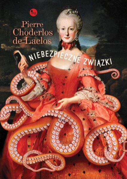 NIEBEZPIECZNE ZWIĄZKI PIERRE CHODERLOS DE LACLOS 