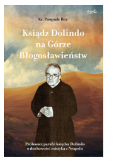 KSIĄDZ DOLINDO NA GÓRZE BŁOGOSŁAWIEŃSTW REA 