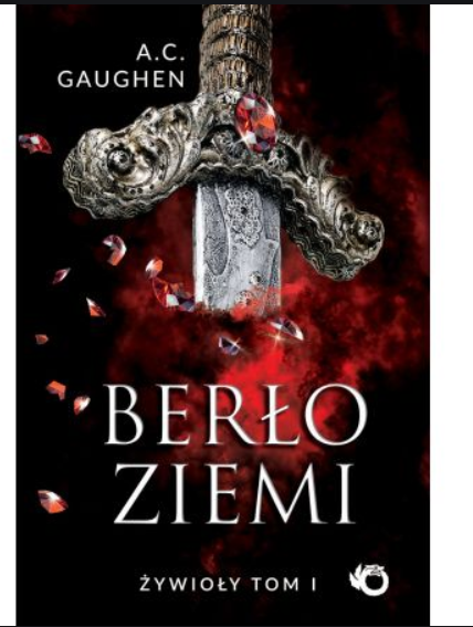BERŁO ZIEMI TOM 1 A. C. GAUGHEN