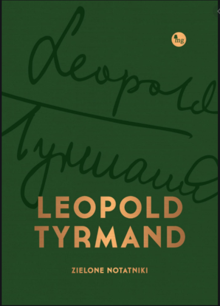 ZIELONE NOTATNIKI LEOPOLD TYRMAND 