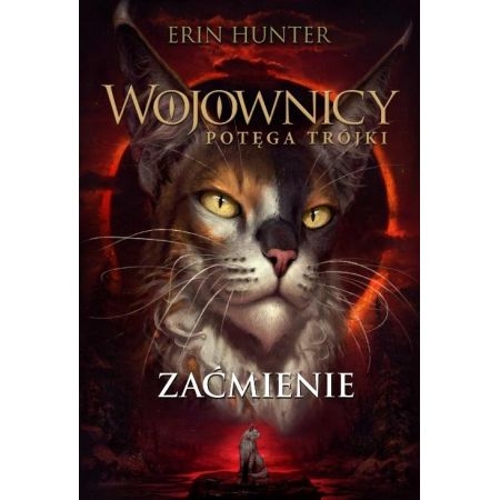 ZAĆMIENIE CYKL WOJOWNICY TOM 16 ERIN HUNTER 