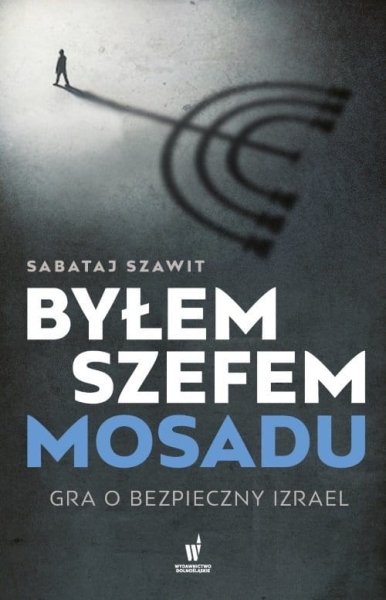 BYŁEM SZEFEM MOSADU SZAWIT SABATAJ 