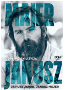 JANUSZ MAJER GÓRY W CIENIU ŻYCIA DARIUSZ JAROŃ 