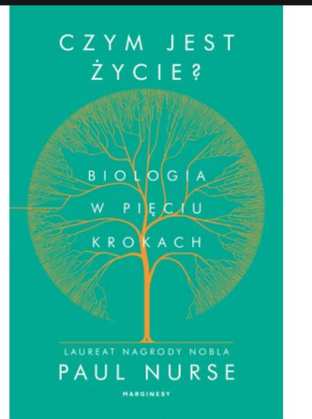 CZYM JEST ŻYCIE PAUL NURSE 