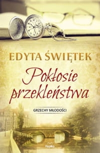 POKŁOSIE PRZEKLEŃSTWA EDYTA ŚWIĘTEK  
