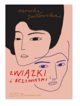 ZWIĄZKI I BEZZWIĄZKI MONIKA JASŁOWSKA