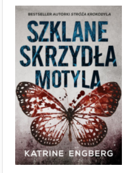 SZKLANE SKRZYDŁA MOTYLA KATRINE ENGBERG