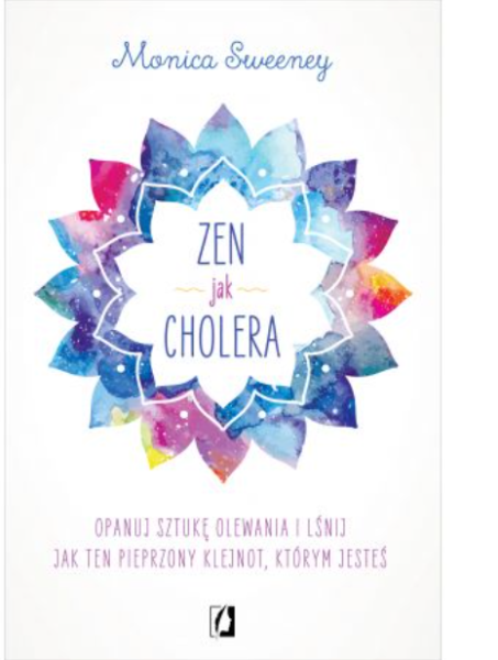 ZEN JAK CHOLERA MONICA SWEENEY