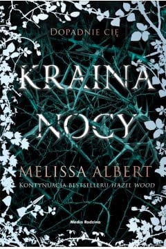 KRAINA NOCY HAZEL WOOD TOM 2 MELISSA ALBERT 
