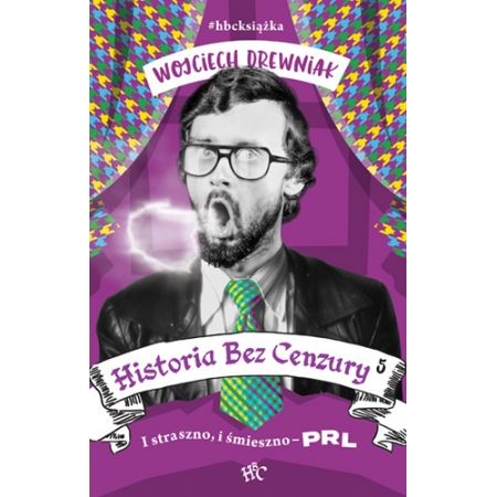 HISTORIA BEZ CENZURY 5 WOJCIECH DREWNIAK 