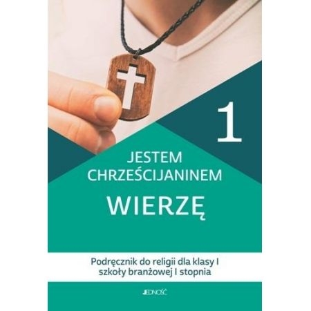 RELIGIA JESTEM CHRZEŚCIJANINEM WIERZĘ PODR KL 1