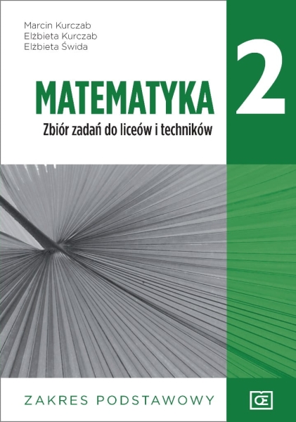 MATEMATYKA ZBIÓR ZADAŃ DLA KL 2 LICEUM I TECHNIKUM 