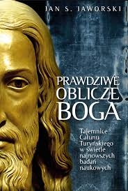 PRAWDZIWE OBLICZE BOGA JAWORSKI JAN S. 