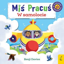 MIŚ PRACUŚ W SAMOLOCIE PRACA ZBIOROWA 